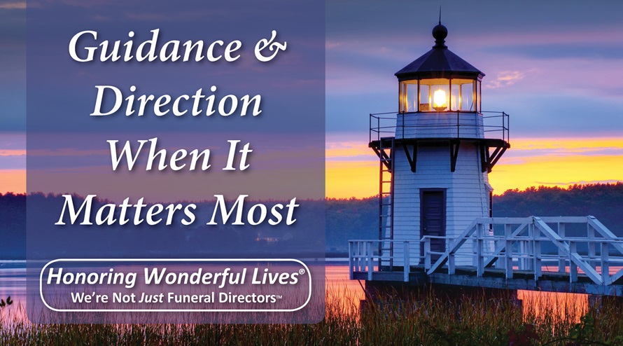 Guidance & Direction When It Matters Most - Honoring Wonderful Lives